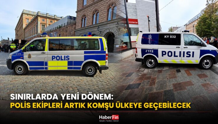 Tarihi gün: Fin Polisi acil müdahale için İsveç tarafına geçebilecek
